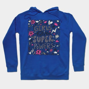 Girls Have Super Powers Hoodie